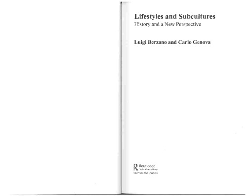 Lifestyles and Subcultures: History and a New Perspective