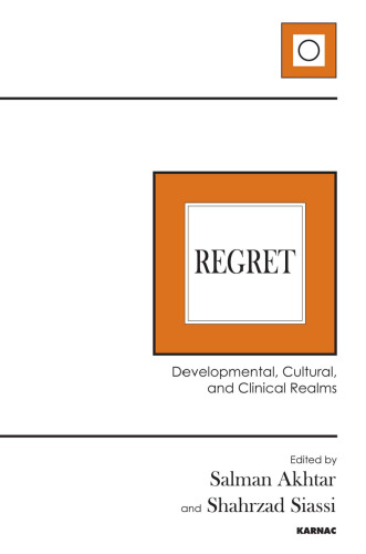 Regret: Developmental, Cultural, and Clinical Realms