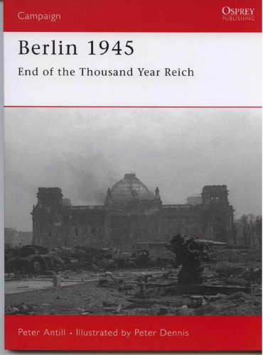 Berlin 1945: End of the Thousand Year Reich