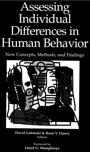 Assessing Individual Differences in Human Behavior: New Concepts, Methods, and Findings