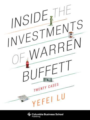 Inside the Investments of Warren Buffett: Twenty Cases