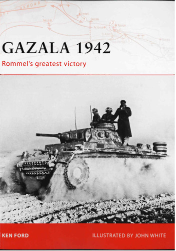 Gazala, 1942: Rommel's greatest victory