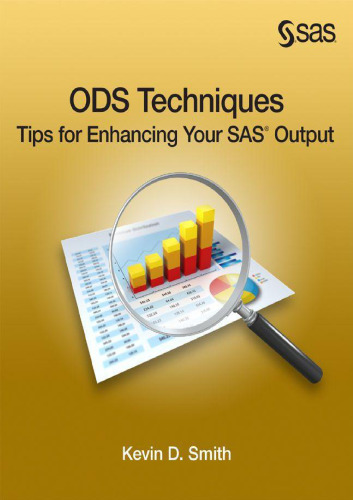 ODS Techniques: Tips for Enhancing Your SAS Output