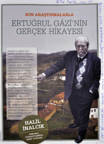 Ertuğrul Gazi’nin Gerçek Hikayesi NTV Tarih Sayı 15 Nisan 2010