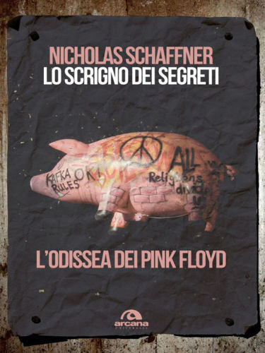 Lo scrigno dei segreti. L’odissea dei Pink Floyd