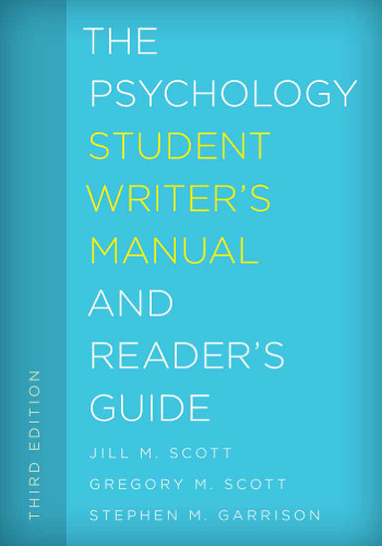 The Psychology Student Writer’s Manual and Reader’s Guide