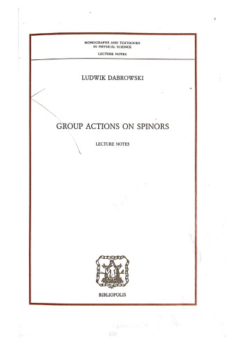 Group Actions on Spinors: Lecture Notes