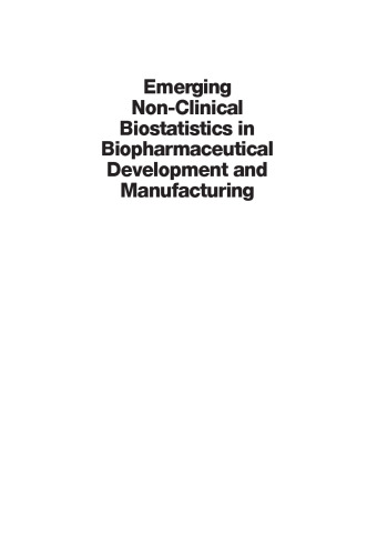 Emerging Non-Clinical Biostatistics in Biopharmaceutical Development and Manufacturing