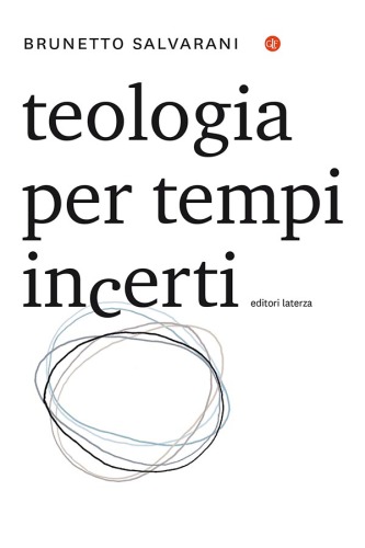Teologia per tempi incerti