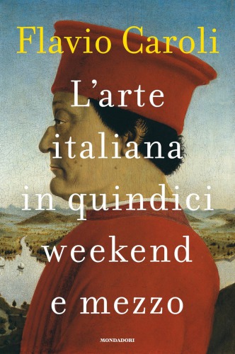 L’arte italiana in quindici weekend e mezzo