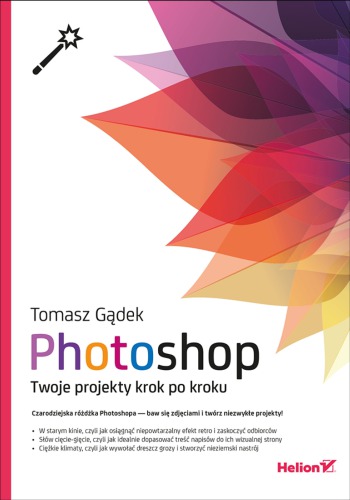 Photoshop. Twoje projekty krok po kroku