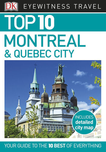 Top 10 Montreal & Quebec City
