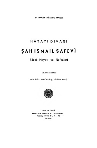Hatâyî Divanı Şah İsmail Safevî Edebî Hayatı ve Nefesleri