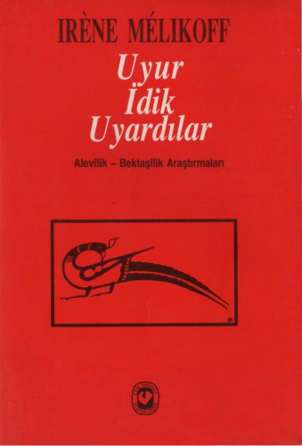 Uyur İdik Uyardılar Alevilik-Bektaşilik Araştırmaları