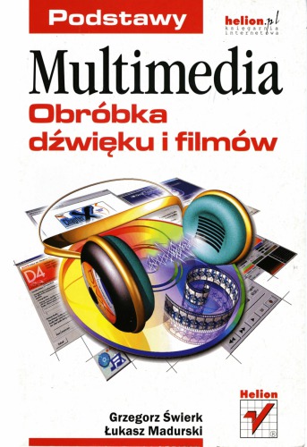 Multimedia. Obróbka dźwięku i filmów. Podstawy