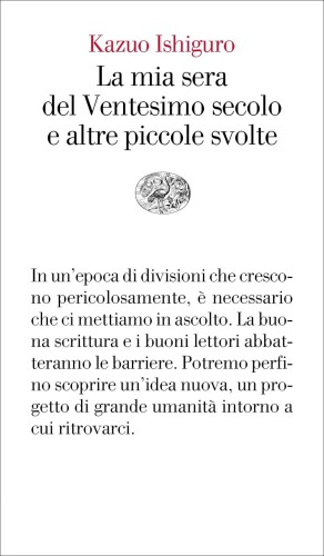 La mia sera del Ventesimo secolo e altre piccole svolte