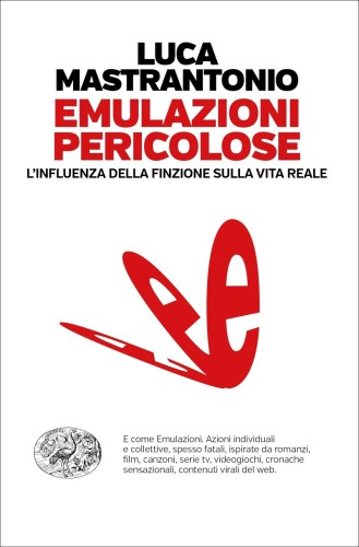 Emulazioni pericolose. L’influenza della finzione sulla vita reale