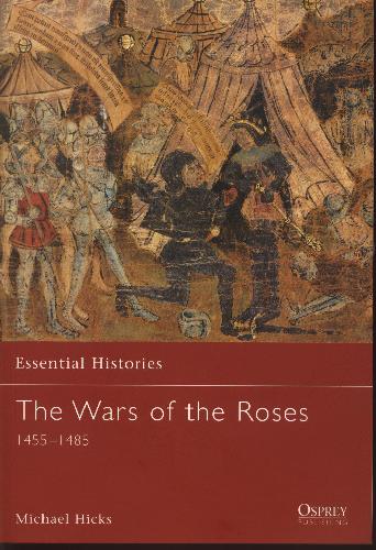 The Wars of the Roses 1455-1485
