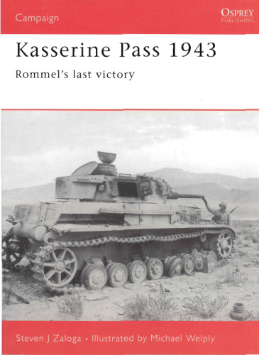 Kasserine Pass 1943: Rommel's last victory