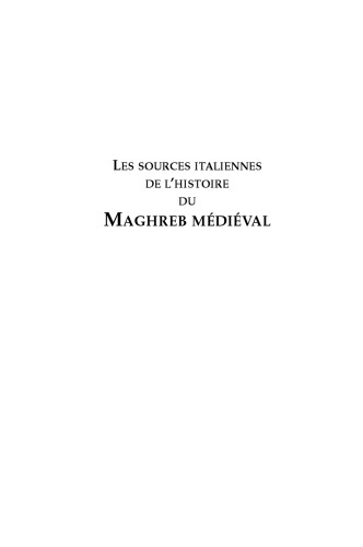 Les sources italiennes de l’histoire du Maghreb médiéval