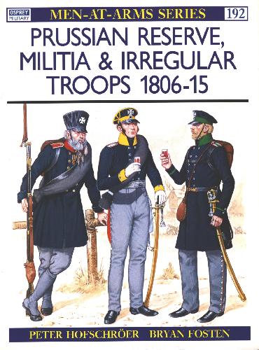 Prussian Reserve Militia Irregular Troops 1806 1815