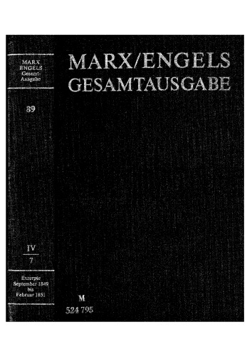 MEGA² IV.7 - Karl Marx - Friedrich Engels - Exzerpte und Notizen. September 1849 bis Februar 1851