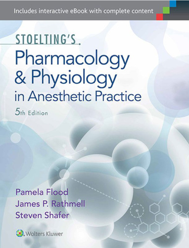 Stoelting’s Pharmacology & Physiology in Anesthetic Practice