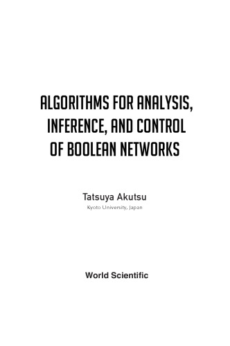 Algorithms for Analysis, Inference and Control of Boolean Networks