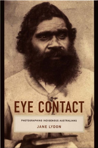 Eye Contact: Photographing Indigenous Australians
