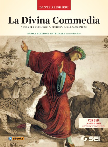 La Divina Commedia. Nuova edizione integrale