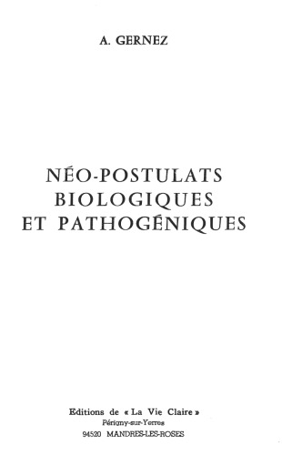 Néo-postulats biologiques et pathogéniques