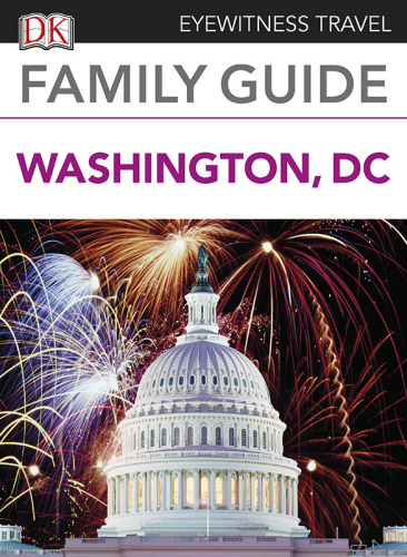 Eyewitness Travel Family Guide Washington, DC