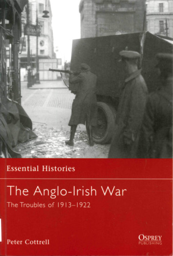 The Anglo-Irish War. The Troubles of 1913-1922