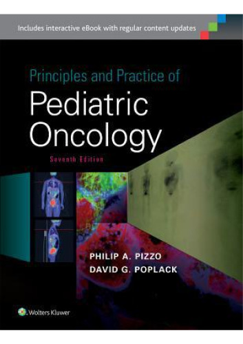 Principles and Practice of Pediatric Oncology