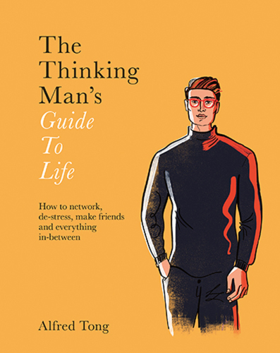 The Thinking Man’s Guide to Life
