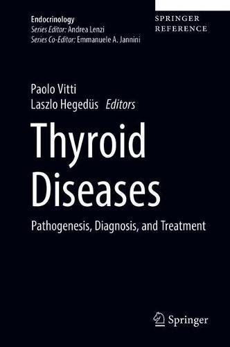 Thyroid Diseases: Pathogenesis, Diagnosis, and Treatment