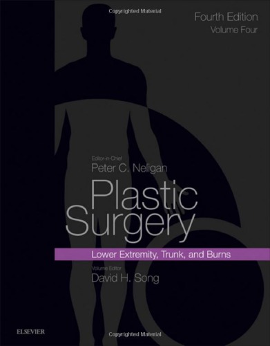 Plastic Surgery-Lower Extremity, Trunk, and Burns