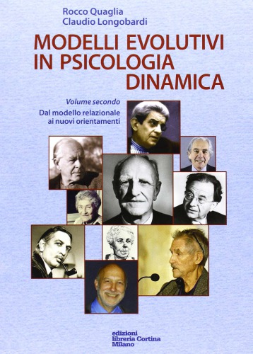 Modelli evolutivi in psicologia dinamica. Dal modello relazionale ai nuovi orientamenti