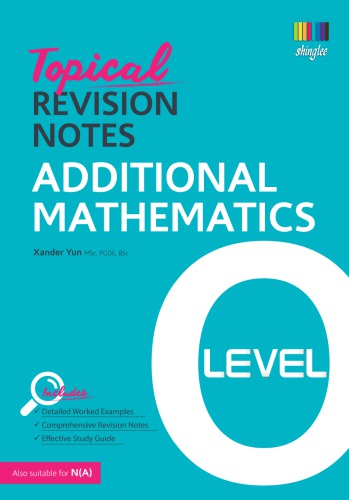 Topical Revision Notes Additional Mathematics O Level