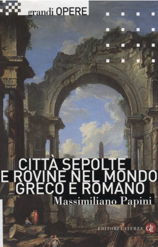 Città sepolte e rovine nel mondo greco e romano