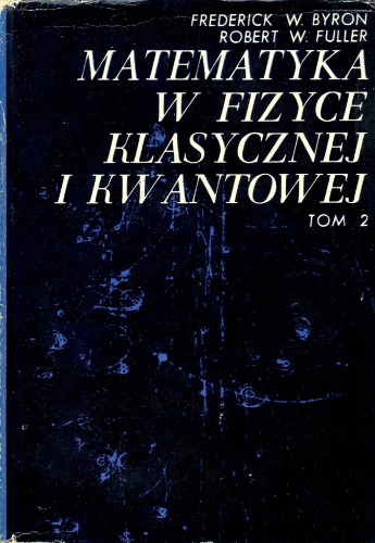 Matematyka w fizyce klasycznej i kwantowej