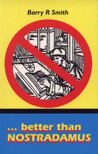 Better Than Nostradamus Or The Secretive World Takeover