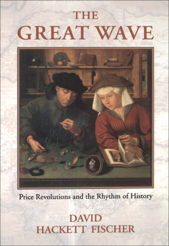 The Great Wave: Price Revolutions and the Rhythm of History