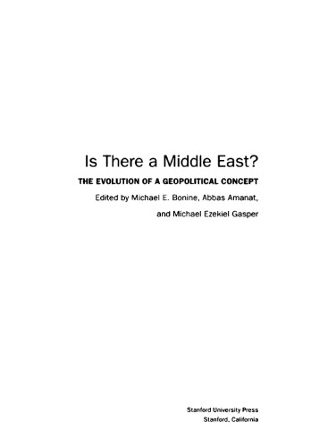 Is There a Middle East?: The Evolution of a Geopolitical Concept