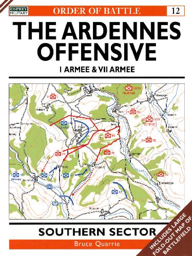 The Ardennes Offensive. I Armee & Vii Armee Southern Sector