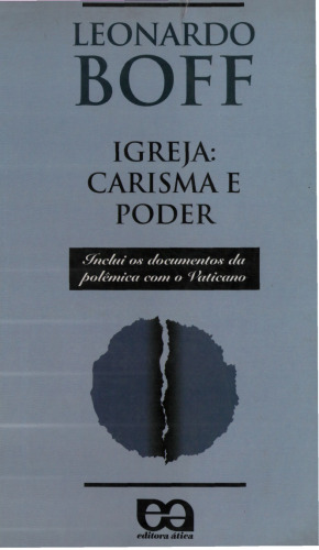 Igreja: Carisma e Poder - ensaios de Eclesiologia Militante