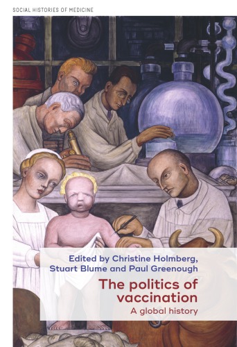 The Politics of Vaccination: A Global History