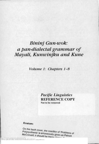 Bininj Gun-Wok: a pan-dialectal grammar of Mayali, Kunwinjku and Kune (Vols. 1 & 2)