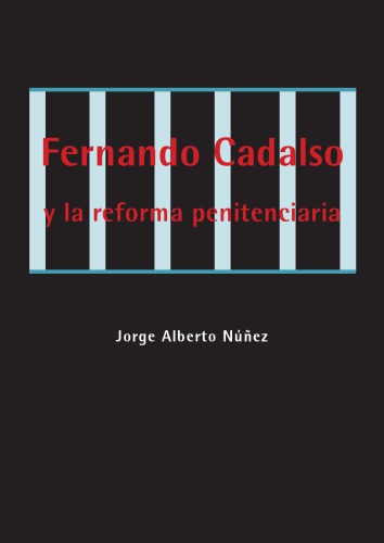 Fernando Cadalso y la reforma penitenciaria en España (1883-1939)