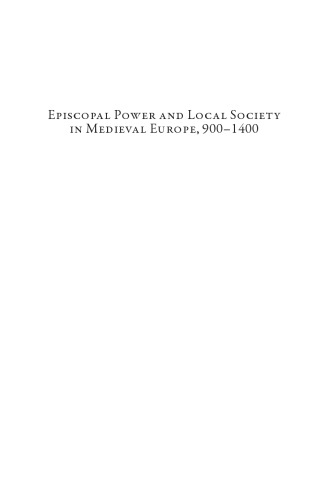 Episcopal Power and Local Society in Medieval Europe, 1000-1400